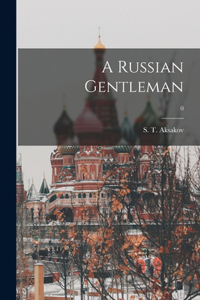 Russian Gentleman; 0