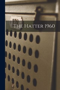 The Hatter 1960