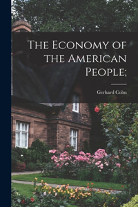 The Economy of the American People;