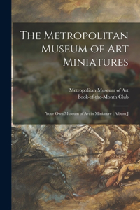 The Metropolitan Museum of Art Miniatures: Your Own Museum of Art in Miniature: Album J