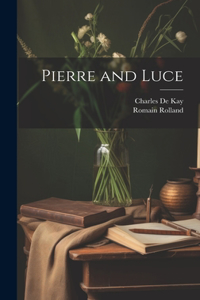 Pierre and Luce