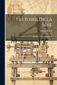 Histoire De La Soie
