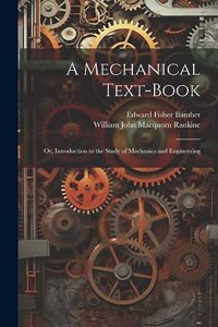 Mechanical Text-Book