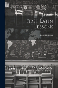 First Latin Lessons