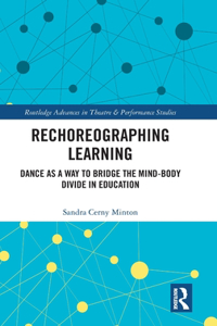 Rechoreographing Learning