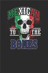 Mexican To The Bones