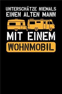 Unterschätze niemals einen alten Mann mit einem Wohnmobil