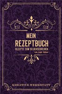 Mein Rezeptbuch Rezepte zum Selberschreiben