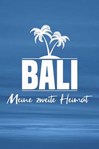 Bali - Meine zweite Heimat