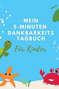 Mein 5-Minuten Dankbarkeits Tagebuch Für Kinder