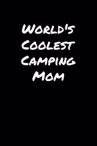 World's Coolest Camping Mom