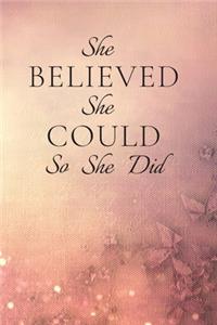 She Believed She Could So She Did