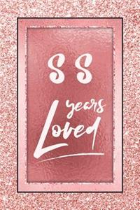 88 Years Loved