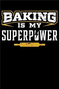 Baking Is My Superpower
