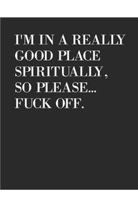 I'm In A Really Good Place
