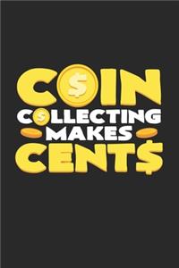 Coin collecting makes cents