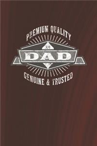 Premium Quality No1 Dad Genuine & Trusted