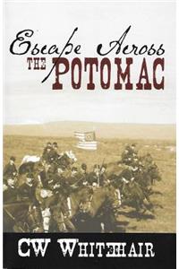 Escape Across the Potomac