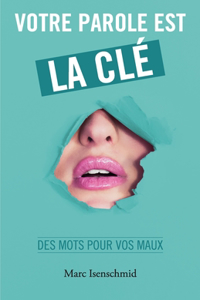 Votre parole est la clé