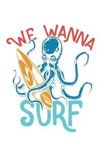 We Wanna Surf