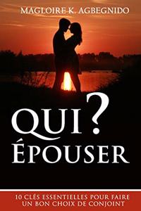 Qui épouser ?