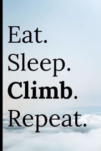 Eat Sleep Climb Repeat