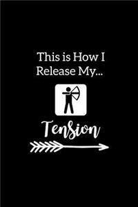 This Is How I Release My Tension