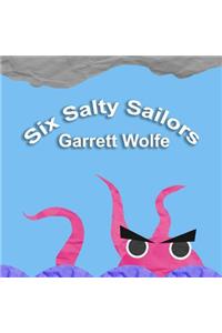 Six Salty Sailors