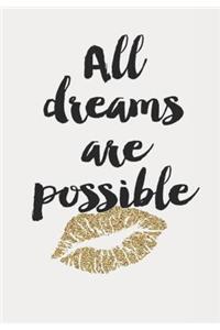 All Dreams Are Possible