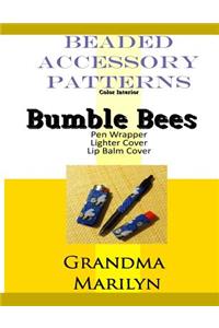 Beaded Accessory Patterns: Bumble Bees Pen Wrap, Lip Balm Cover, and Lighter Cover