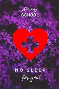 Nursing School No Sleep For You!