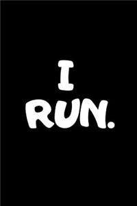 I Run