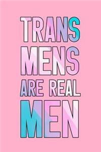 Trans Mens Are Real Men