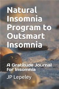 Natural Insomnia Program to Outsmart Insomnia