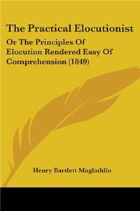 The Practical Elocutionist