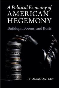 Political Economy of American Hegemony