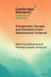 Entrapment, Escape, and Elevation from Relationship Violence