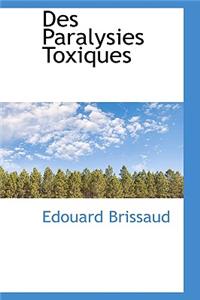 Des Paralysies Toxiques