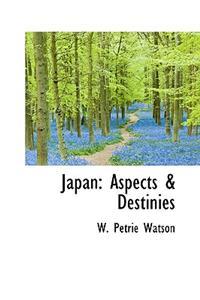 Japan: Aspects & Destinies