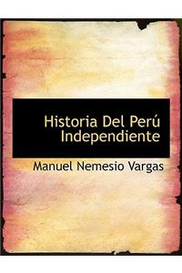 Historia del Peru Independiente
