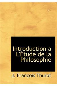 Introduction A L' Tude de La Philosophie