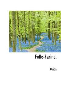 Folle-Farine.