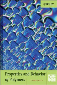 Properties and Behavior of Polymers