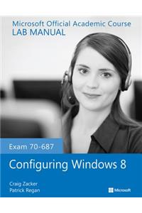 Exam 70-687 Configuring Windows 8 Lab Manual
