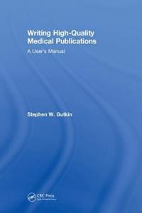 Writing High-Quality Medical Publications