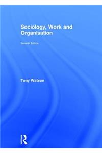 Sociology, Work and Organisation