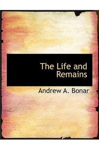 The Life and Remains