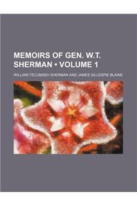 Memoirs of Gen. W.T. Sherman (Volume 1)