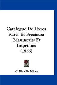 Catalogue de Livres Rares Et Precieux