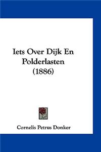 Iets Over Dijk En Polderlasten (1886)